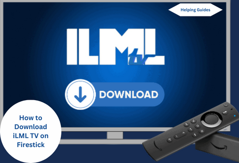 How to Download iLML TV on Firestick