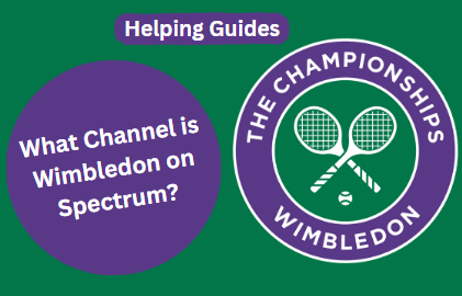 What Channel is Wimbledon on Spectrum