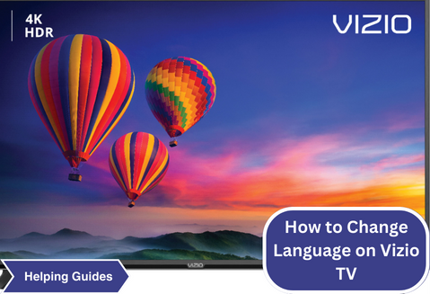 How to Change Language on Vizio TV
