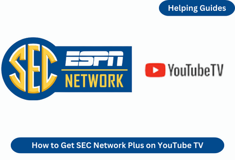 How to Get SEC Network Plus on YouTube TV